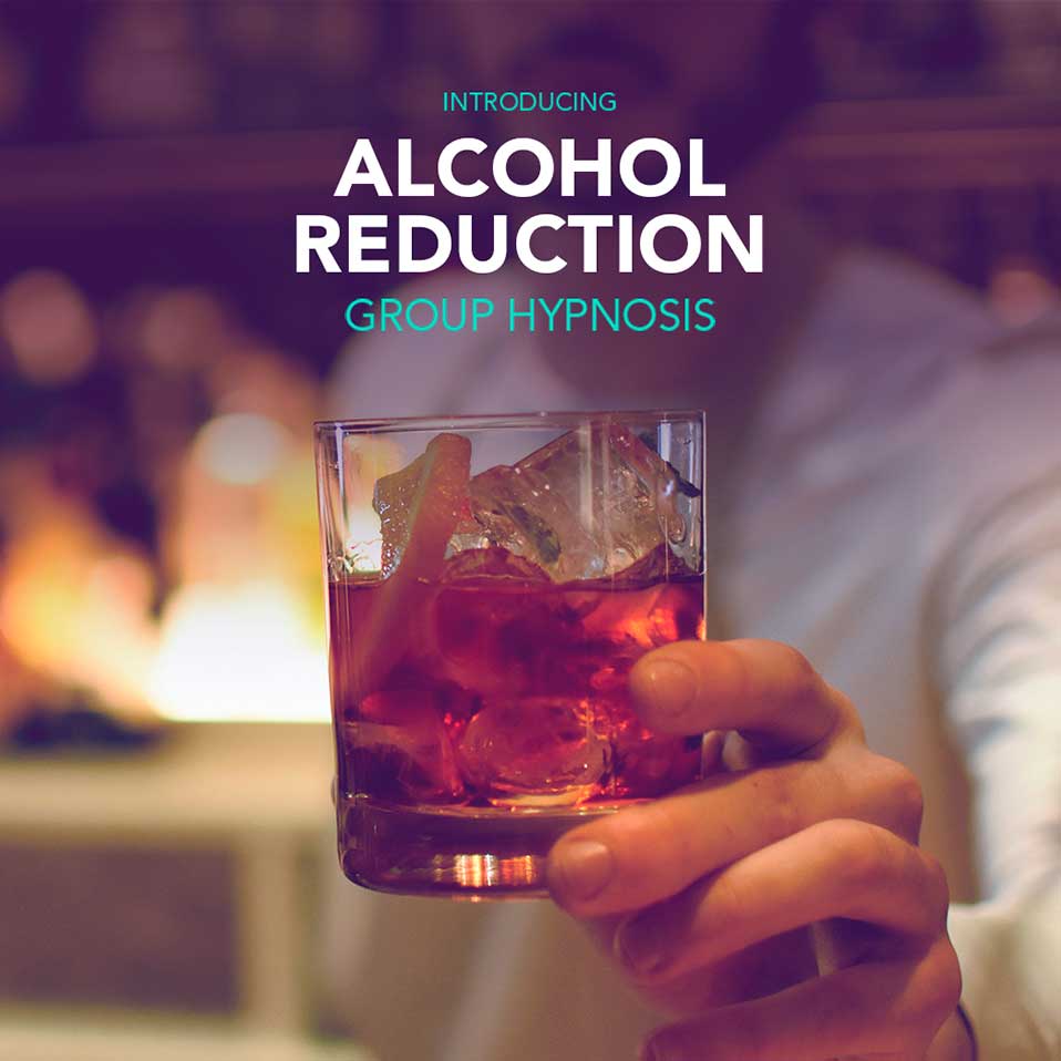 Introducing Alcohol Reduction Group Hypnosis | Healing Soul Hypnosis