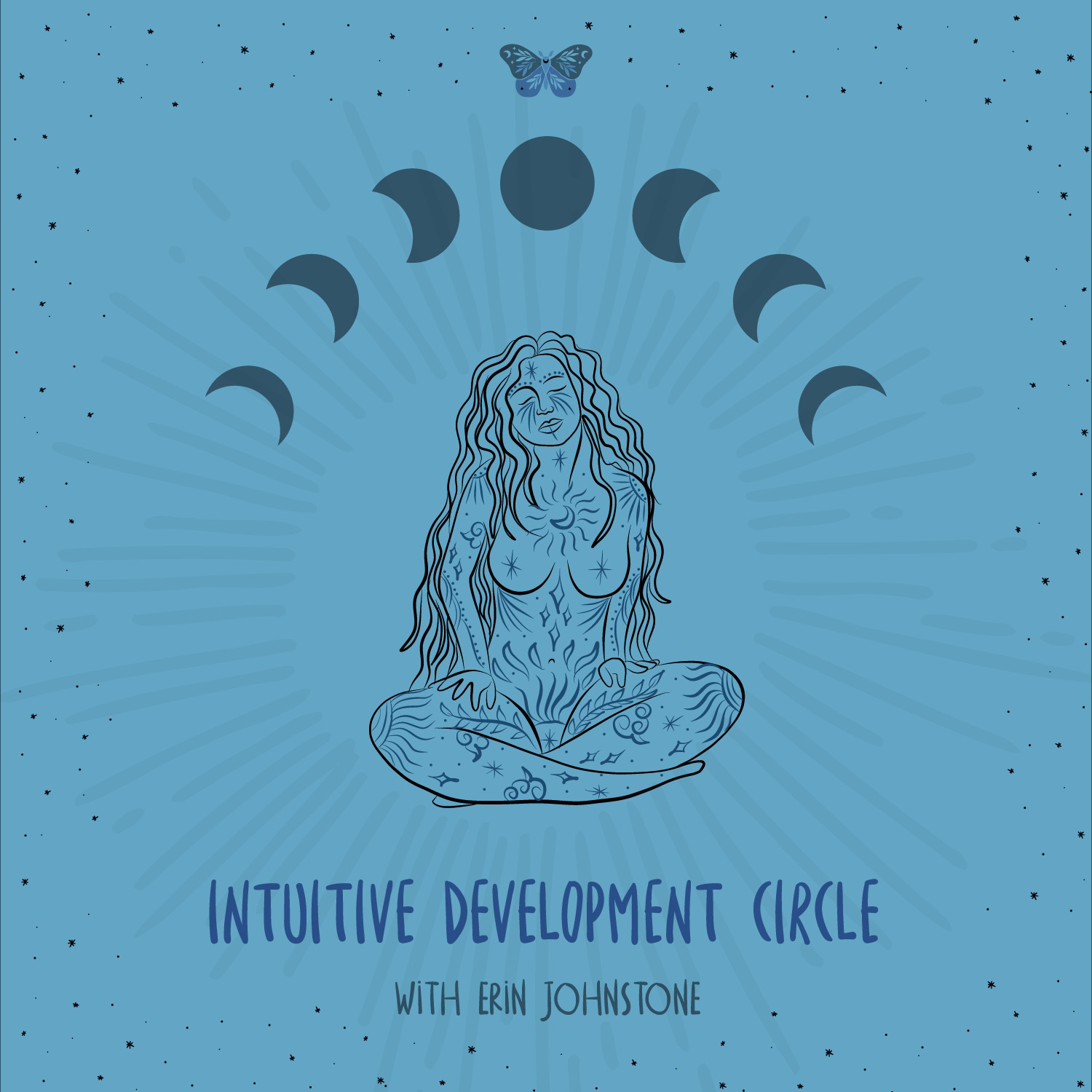 Intuitive Development Circle with Erin Johnstone